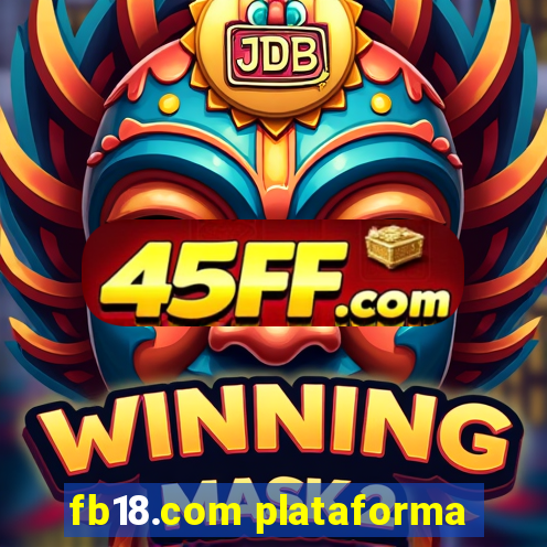 fb18.com plataforma